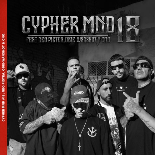 Cypher MND #18: Neo Pistea, Obie Wanshot & CNO