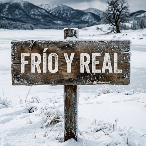 Frio y real
