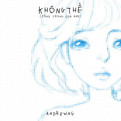 không thể (sống trong quá khứ)