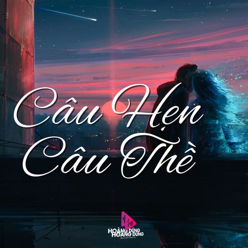 Câu Hẹn Câu Thề