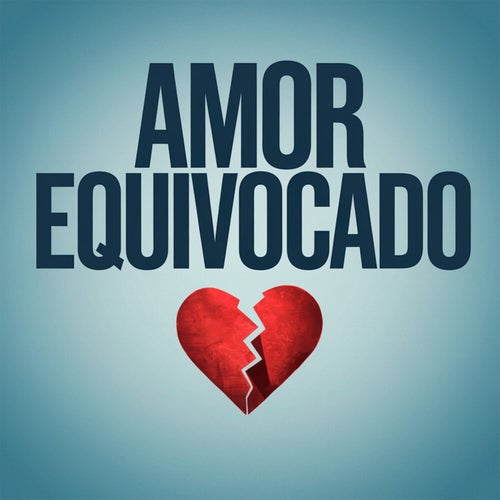 Amor equivocado