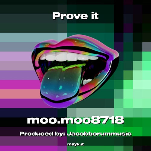 Prove it