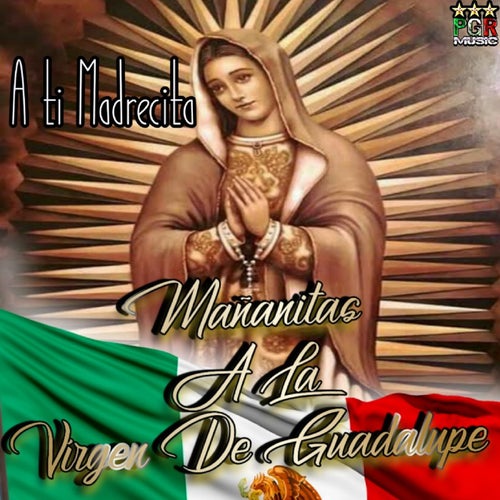 Mañanitas a la Virgen de Guadalupe