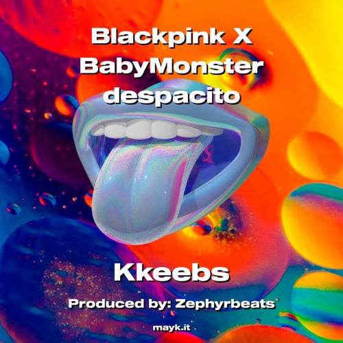 Blackpink X BabyMonster despacito