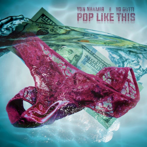 Pop Like This (feat. Yo Gotti)