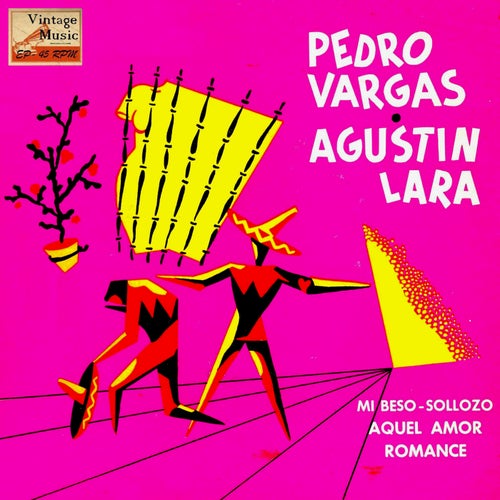 Vintage México Nº 130 - EPs Collectors, "Pedro Vargas Y Agustín Lara"