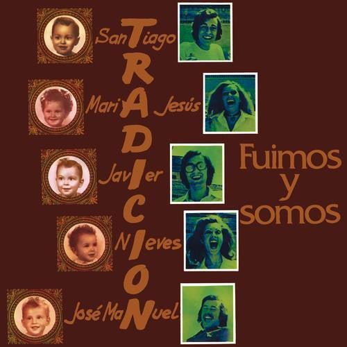 Fuimos Y Somos  (Remasterizado 2023)