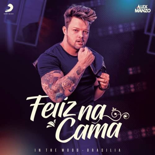 Feliz na Cama (In The Wood)