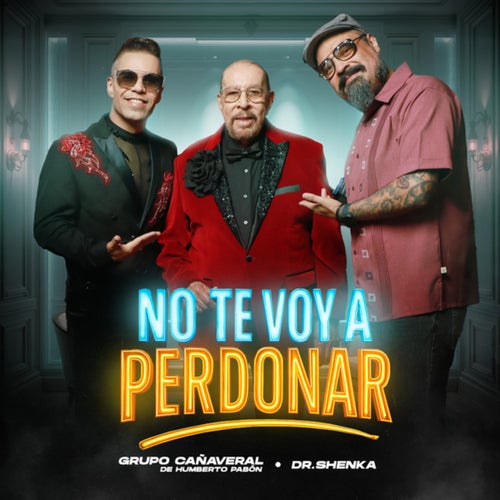 No Te Voy A Perdonar