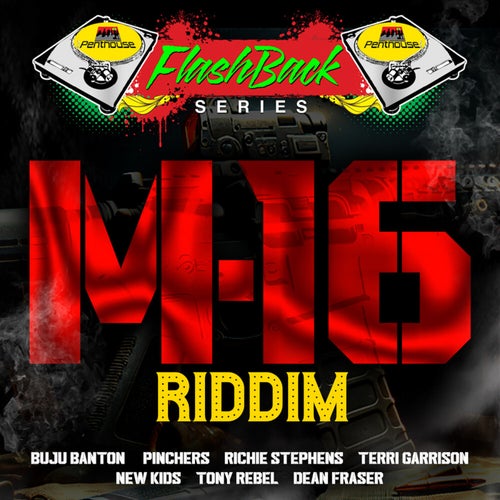 Penthouse Flashback Series: M-16 Riddim