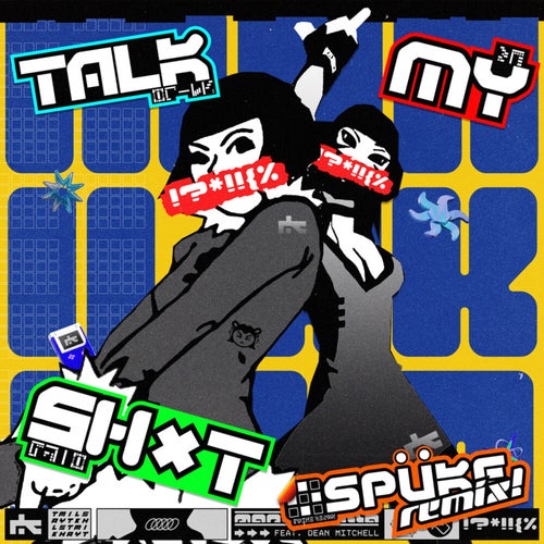 TALK MY SH*T (spüke Remix)