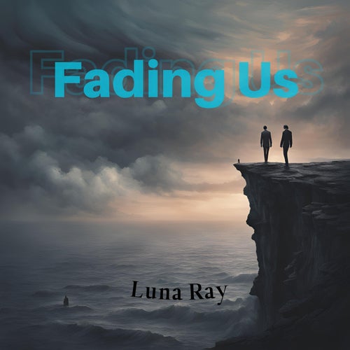 Fading Us