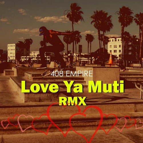 Love Ya Muti (Remix)