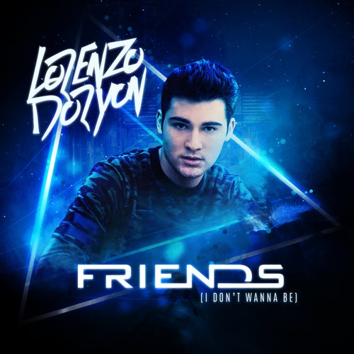 Friends (I Don?t Wanna Be)