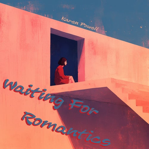 Waiting For Romantics