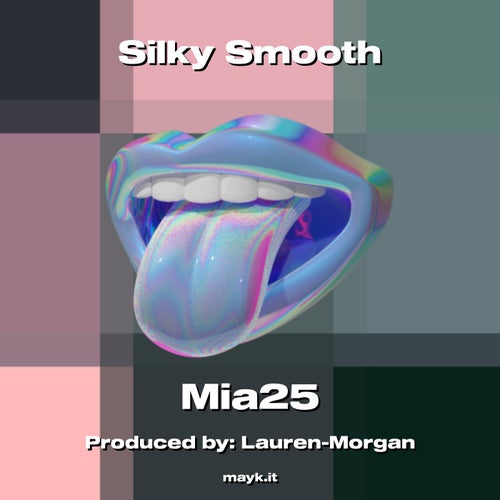 Silky Smooth