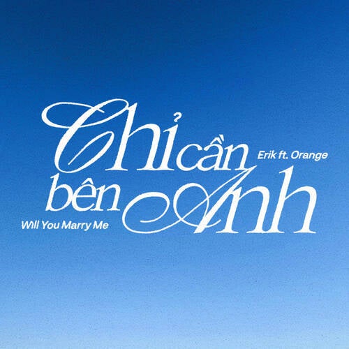 Chỉ cần bên anh (Will you marry me?)