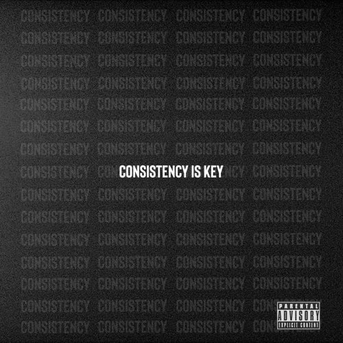 Consistency Is Key