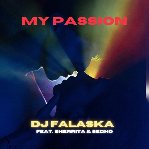 My Passion (feat. Sedho & Sherrita)
