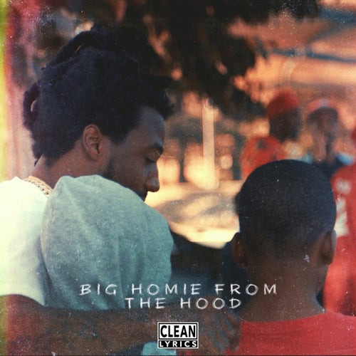 Big Homie From The Hood