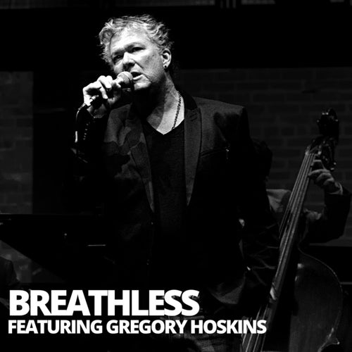 Breathless (feat. Gregory Hoskins) [Live]