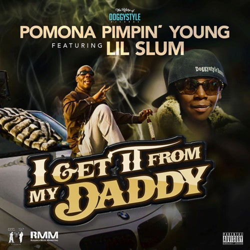 I Get It From My Daddy (feat. Lil Slum)