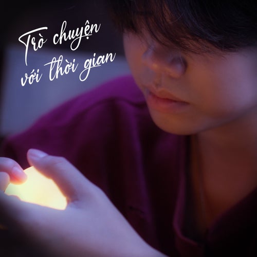 Trò Chuyện Với Thời Gian