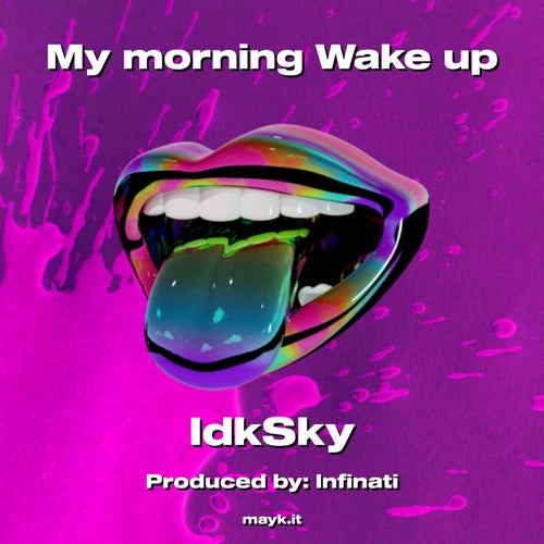My morning Wake up