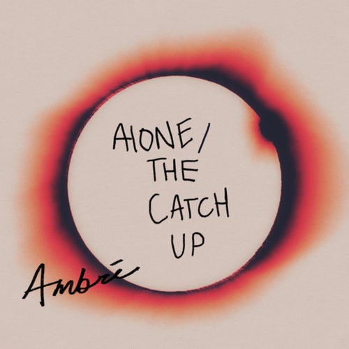 alone / the catch up