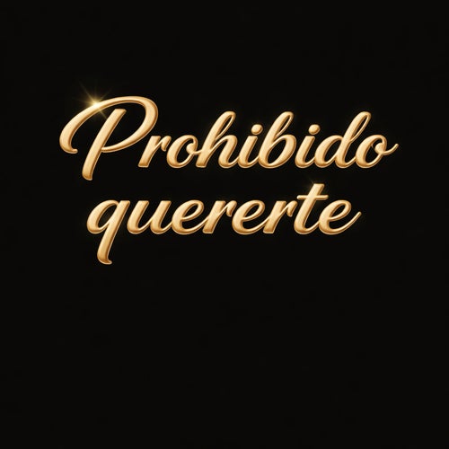 prohibido quererte