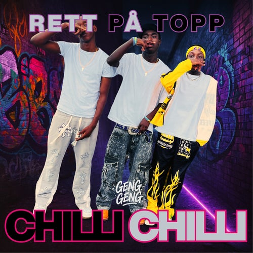 CHILLI CHILLI 