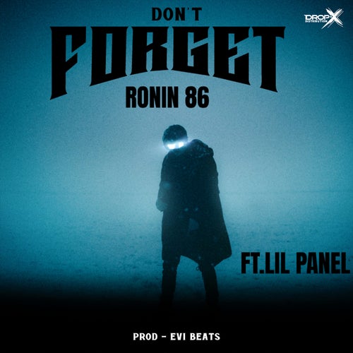 DON'T FORGET