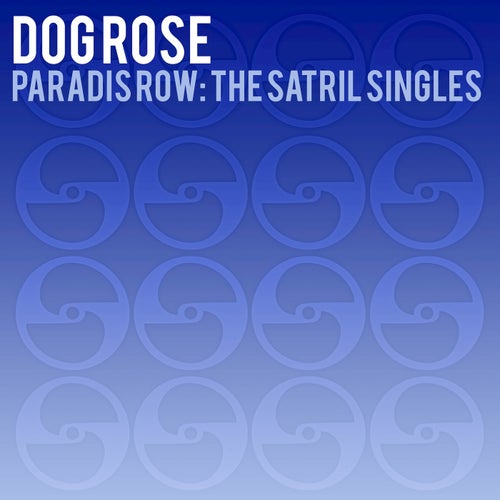 Paradis Row - The Satril Singles