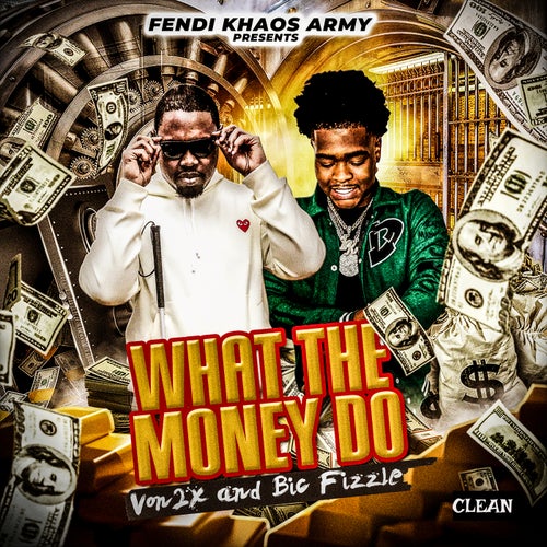 What The Money Do (feat. BiC Fizzle)