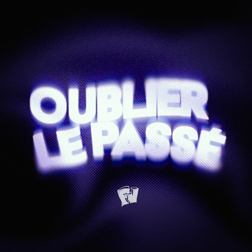 oublier le passé