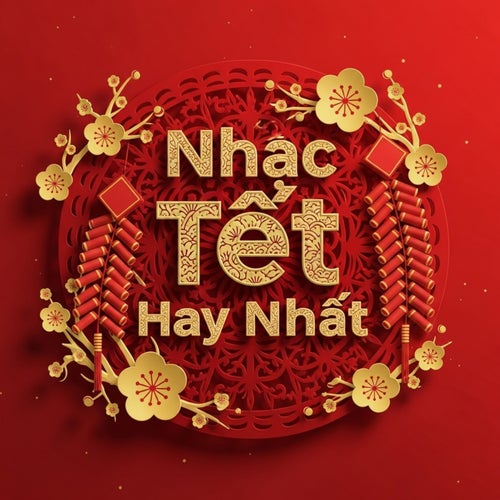 Nhạc Tết Hay Nhất