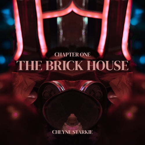 Chapter One: The Brick House