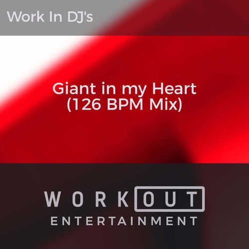 Giant in My Heart (123 BPM Mix)