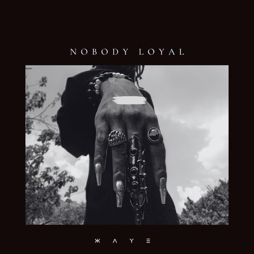 Nobody Loyal