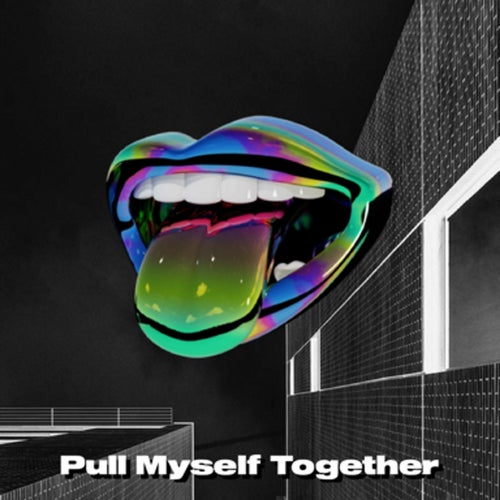Pull Myself Together