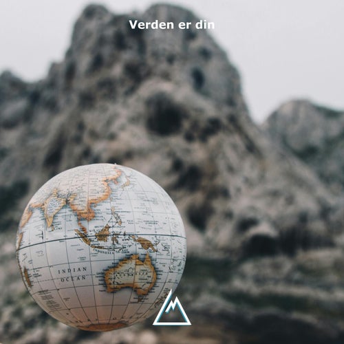 Verden er din