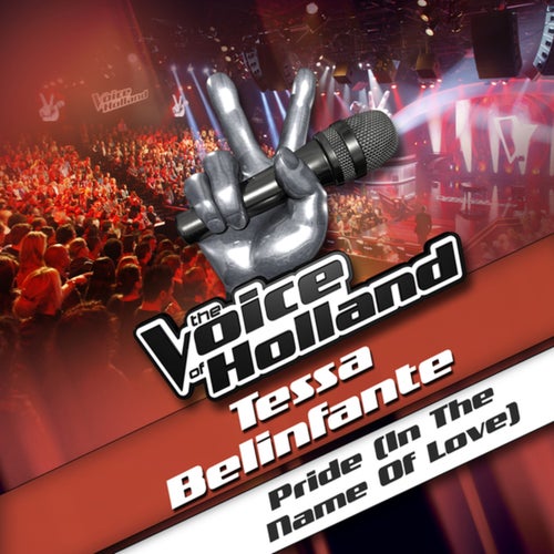 Pride (In The Name Of Love) (From The Voice Of Holland)