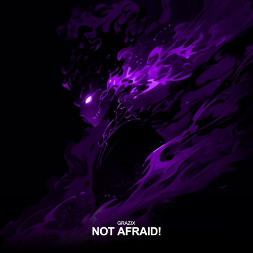 NOT AFRAID!