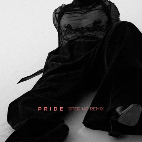 PRIDE (SPED UP EXTENDED REMIX)
