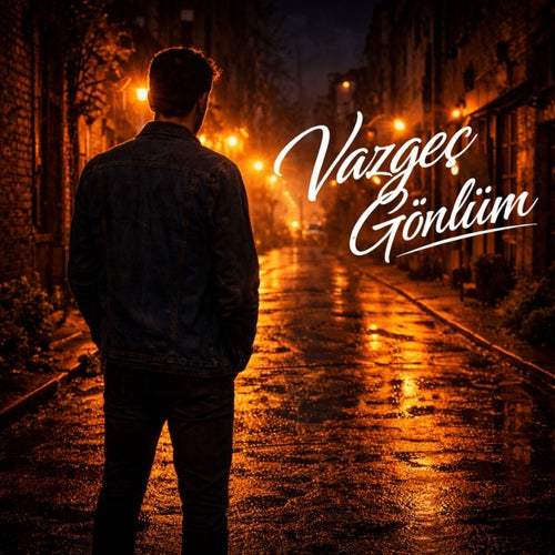 Vazgeç Gönlüm