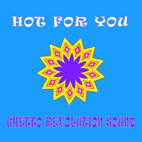 Hot For You