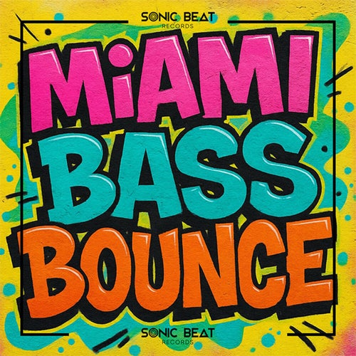 Miami Bass Bounce