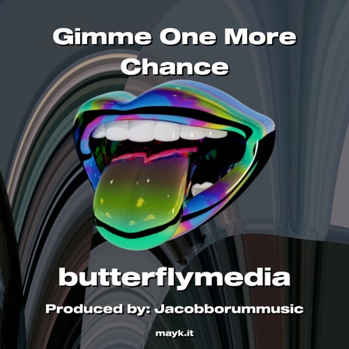 Gimme One More Chance