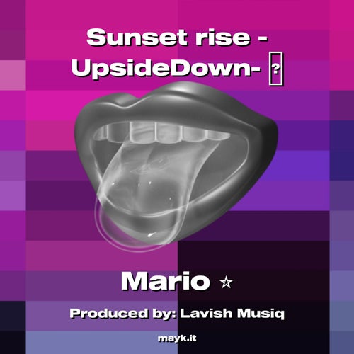 Sunset rise -UpsideDown-