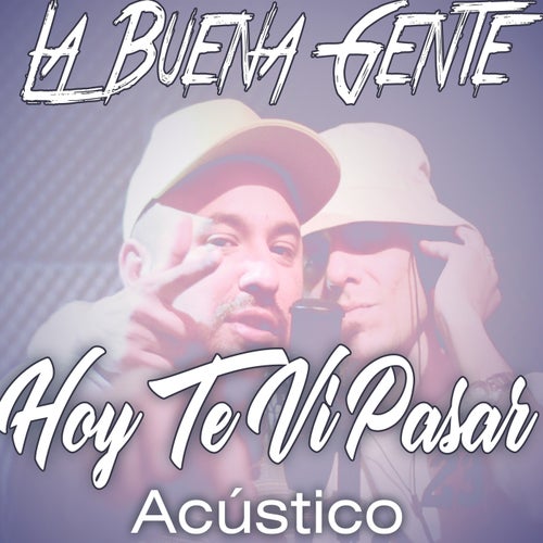 Hoy Te Vi Pasar (Acústico)